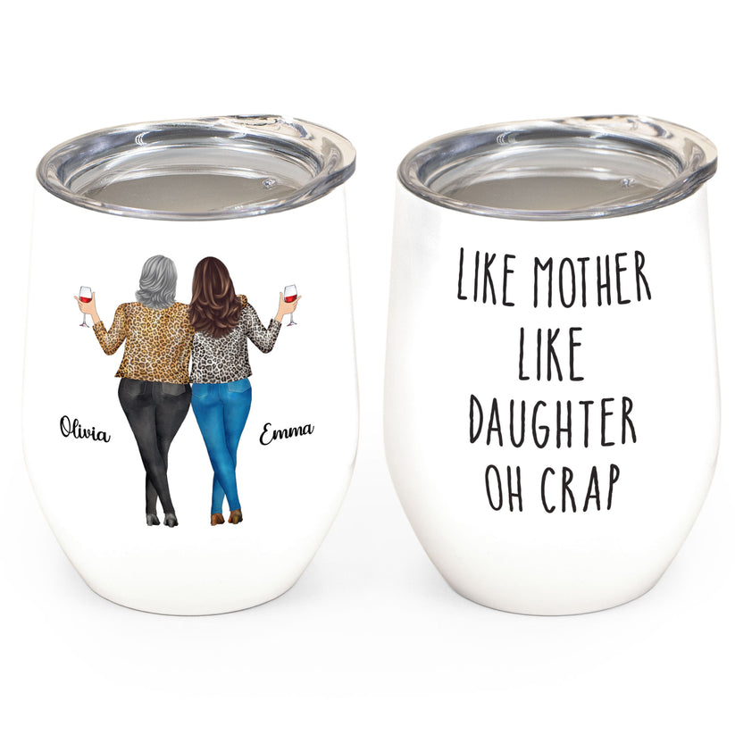 Like Mother Daughter - Personalized Wine Tumbler Drunk Woman